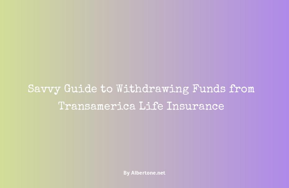 can i withdraw money from transamerica life insurance