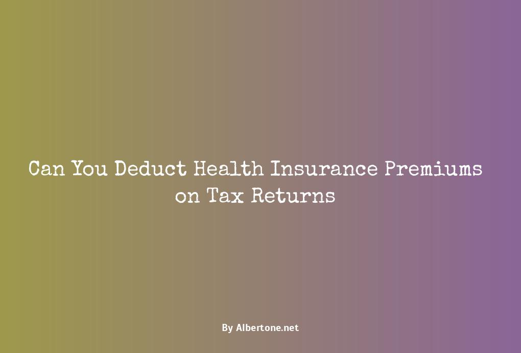 can you deduct health insurance premiums