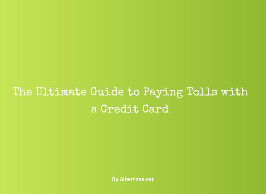 can you pay tolls with a credit card