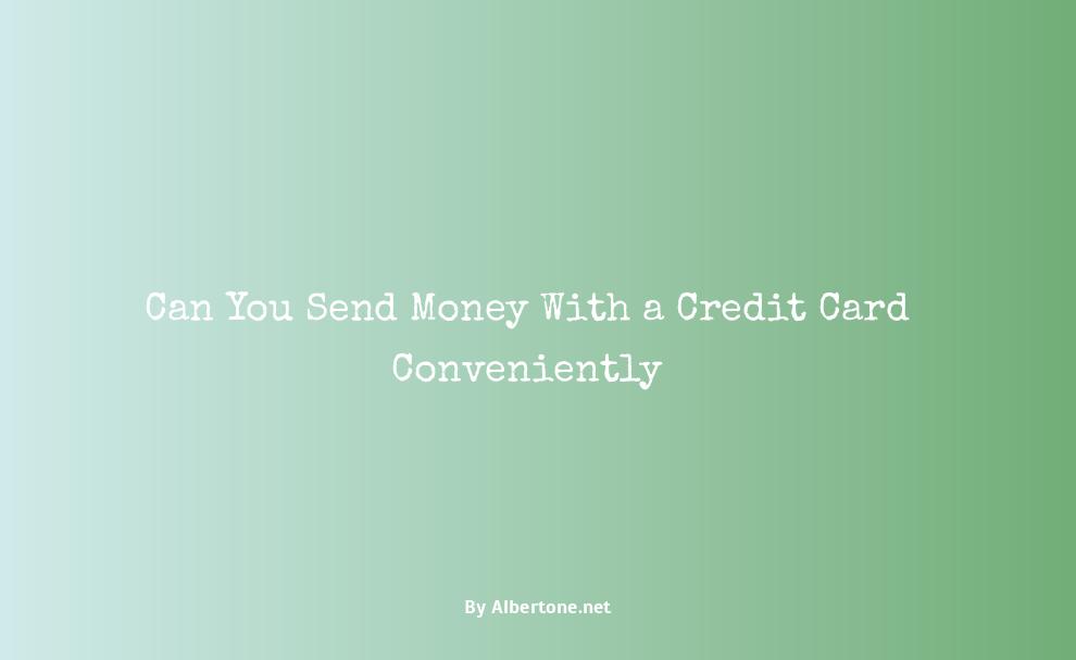 can you send money with a credit card