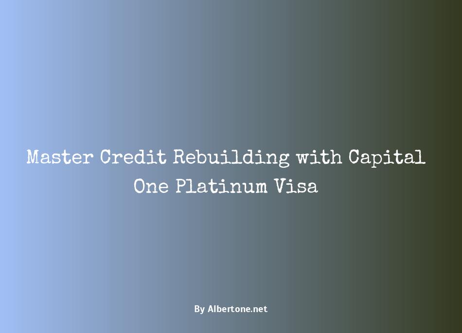 capital one bank platinum visa for rebuilding credit