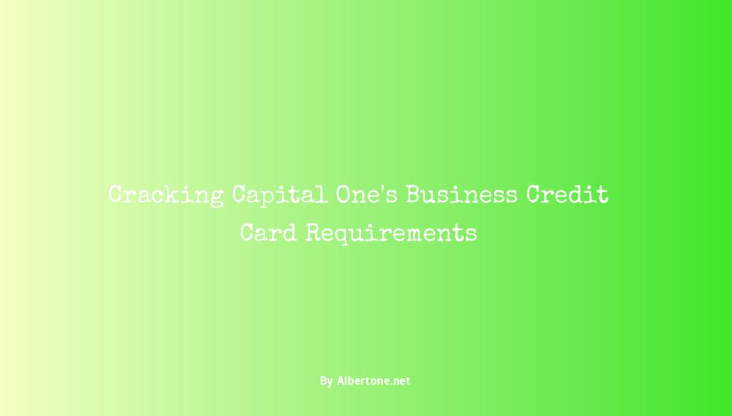 capital one business credit card requirements