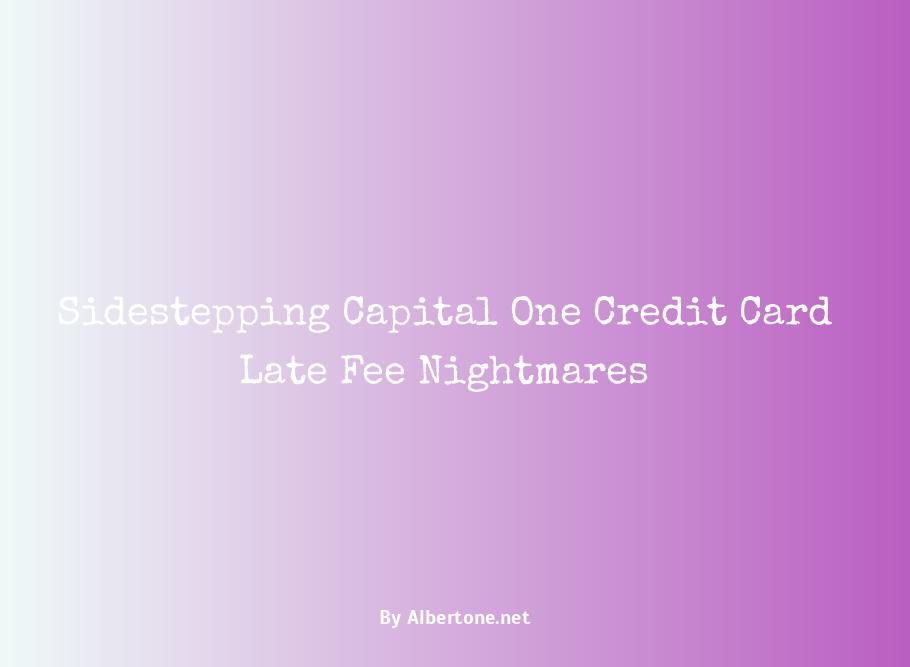 capital one credit card late fee