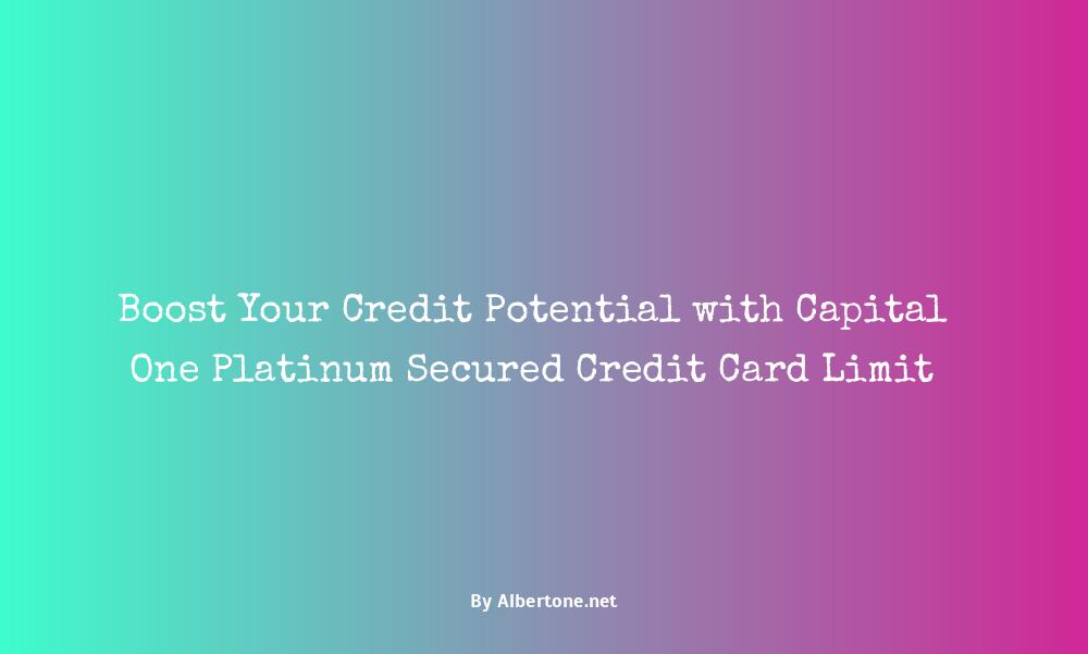 capital one platinum secured credit card limit