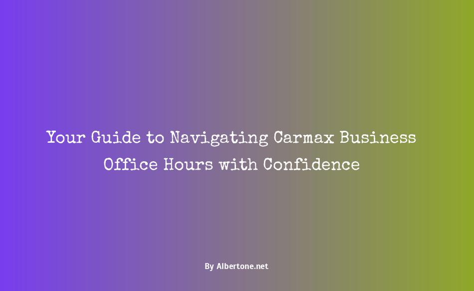 carmax business office hours