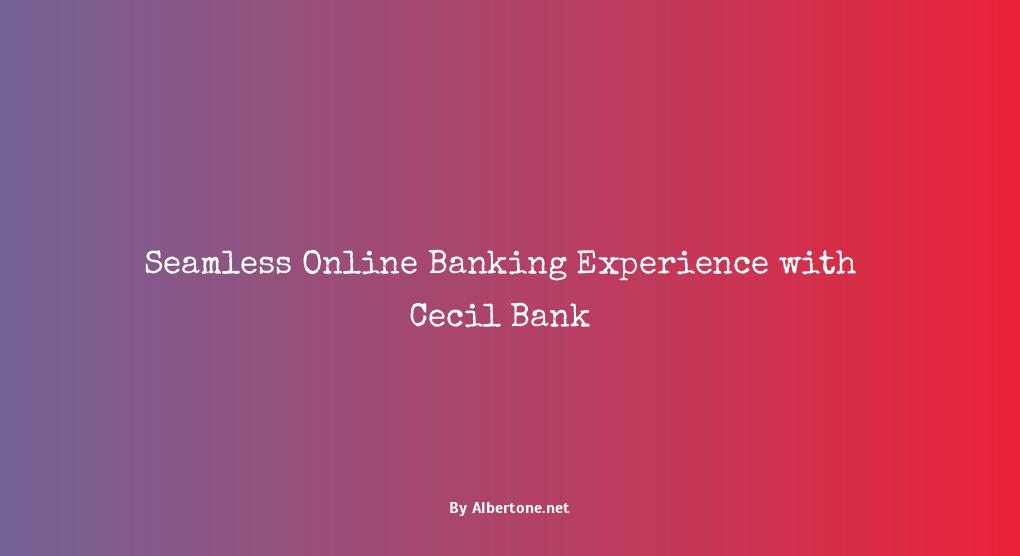 cecil bank online banking