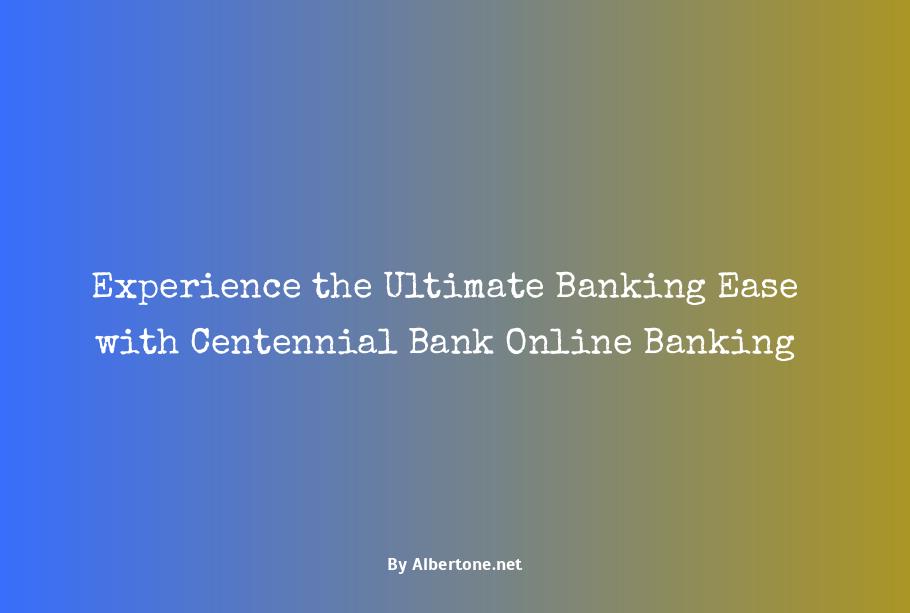 centennial bank online banking