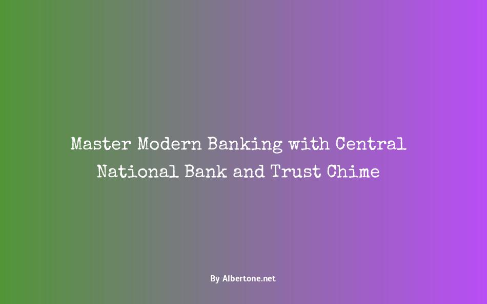 central national bank and trust chime