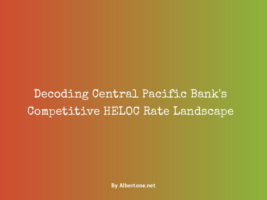 central pacific bank heloc rates