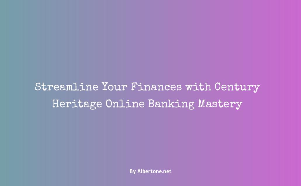 century heritage online banking