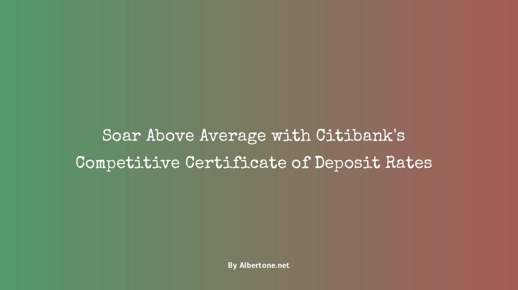 certificate of deposit rates citibank