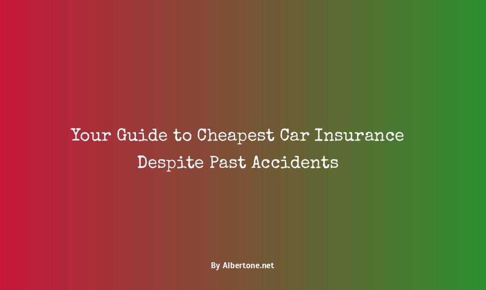 cheapest car insurance with accidents