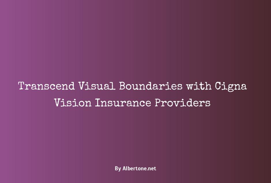 cigna vision insurance providers