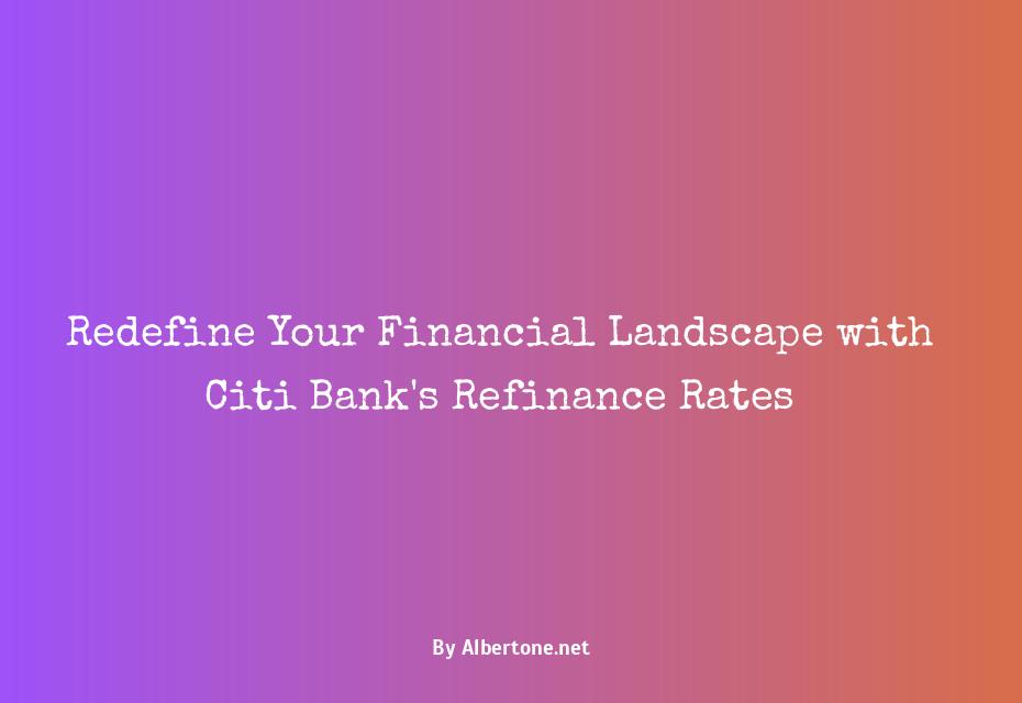 citi bank refinance rates