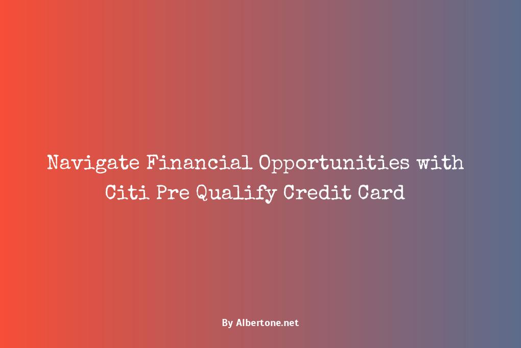 citi pre qualify credit card