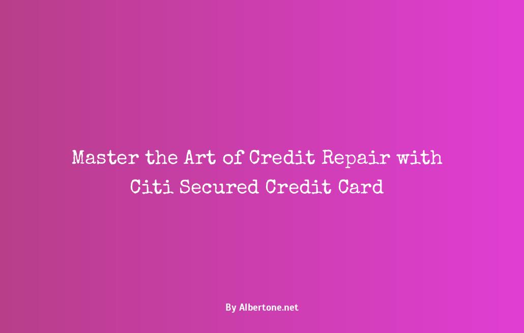 citi secured credit card