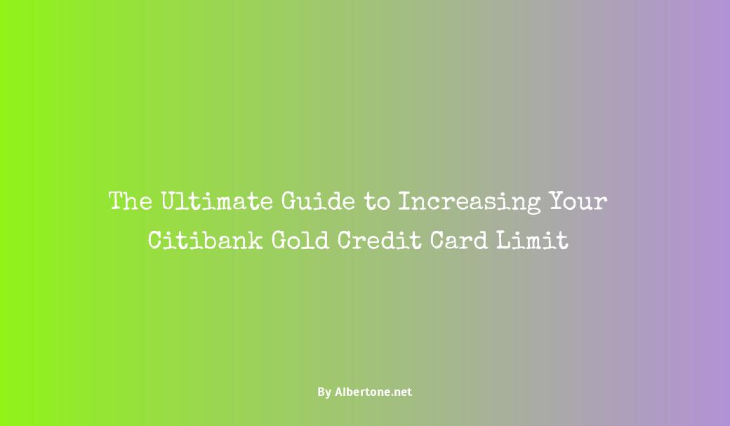 citibank gold credit card limit