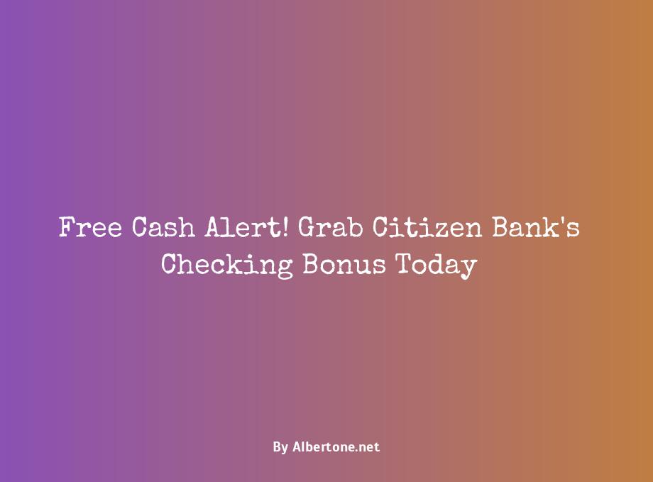 citizen bank checking bonus