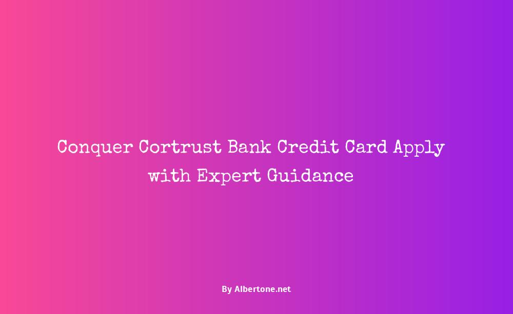 cortrust bank credit card apply