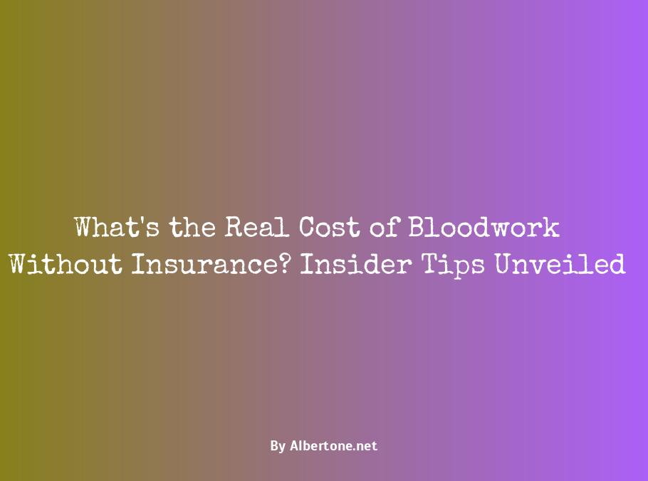 cost of bloodwork without insurance