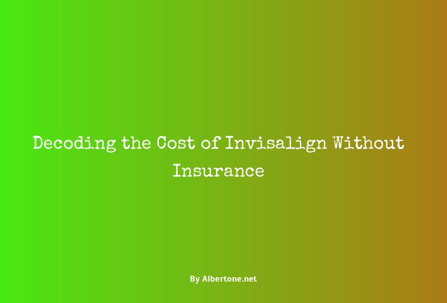 cost of invisalign without insurance