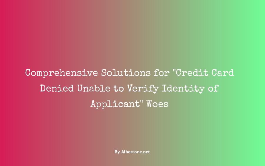 credit card denied unable to verify identity of applicant