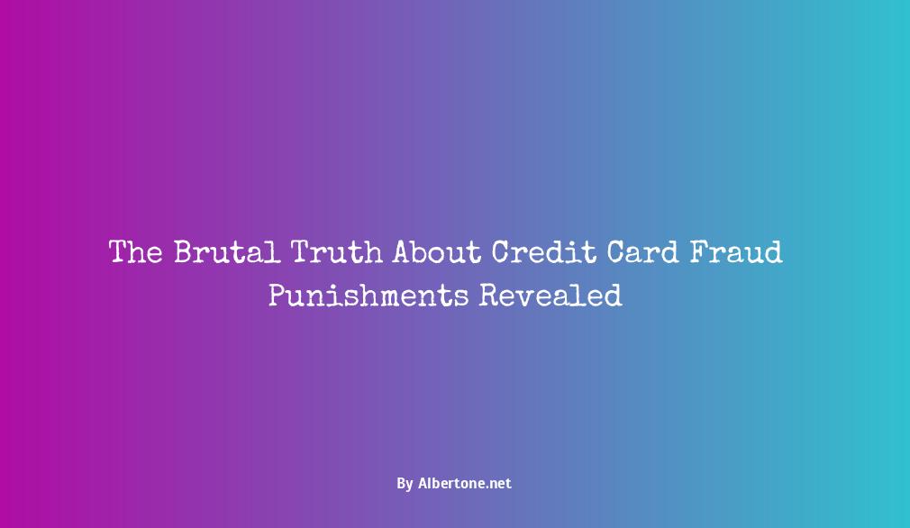 credit card frauds punishment