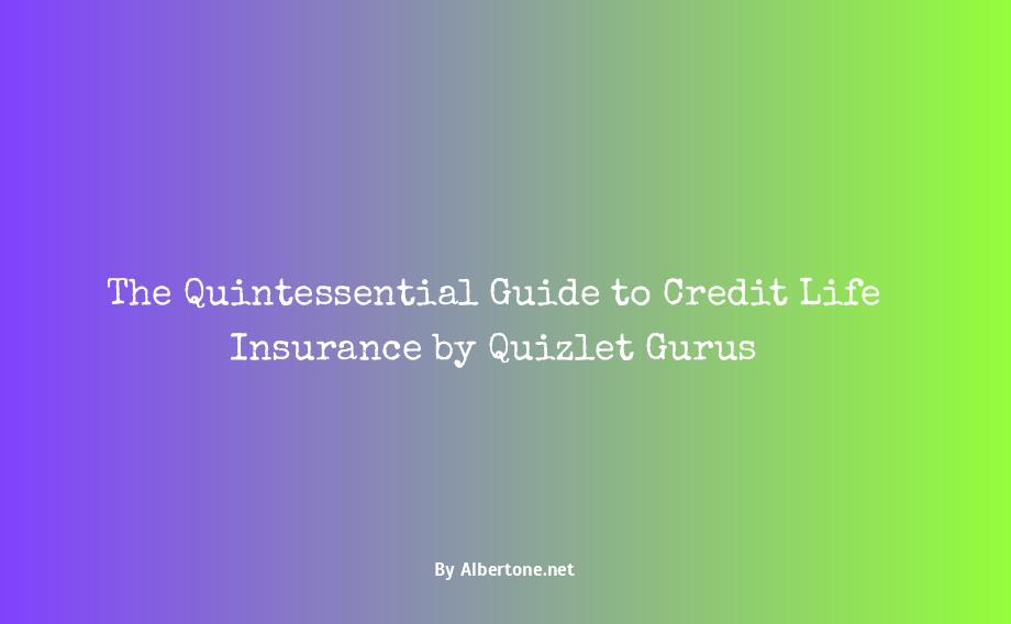 credit life insurance is quizlet