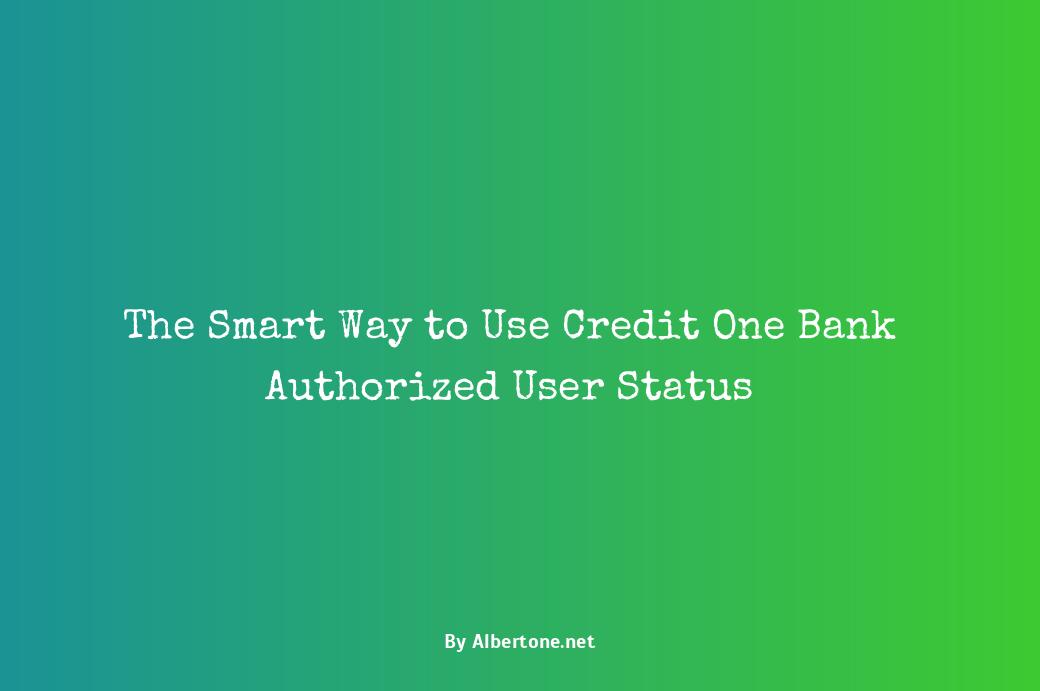 credit one bank authorized user