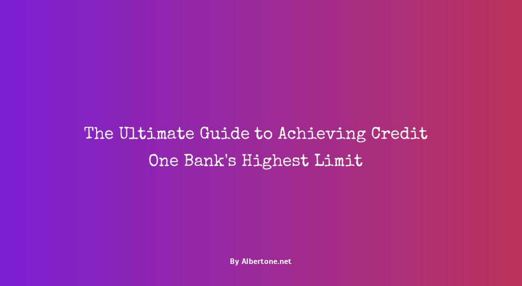 credit one bank highest limit