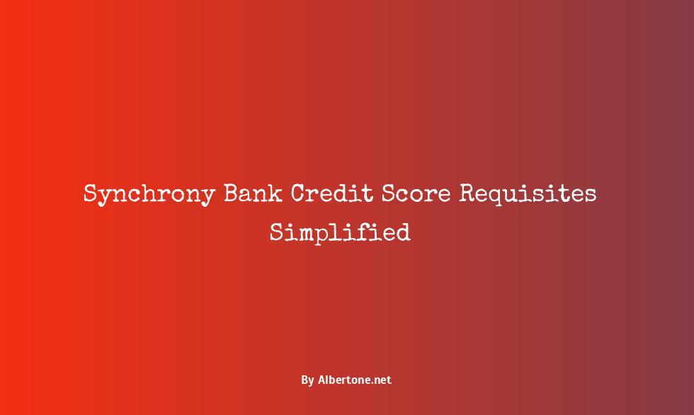 credit score needed for synchrony bank