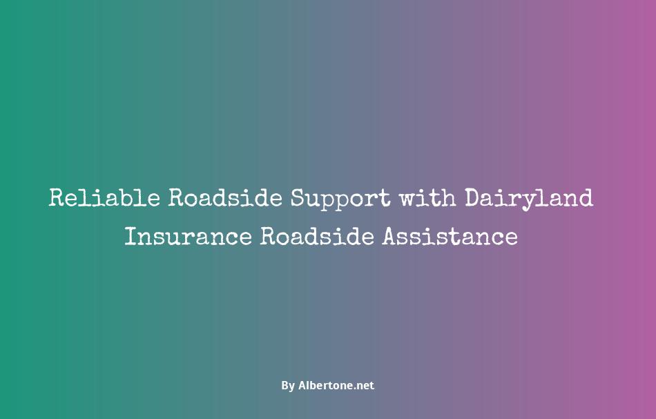 dairyland insurance roadside assistance