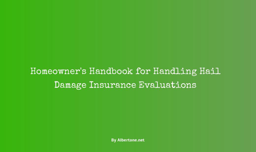 dealing with insurance adjuster on hail damage