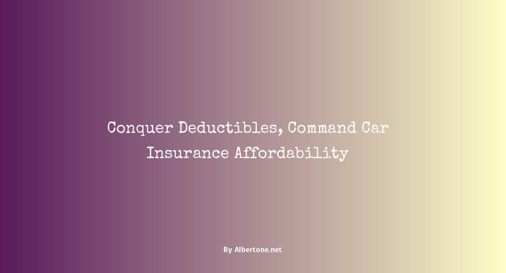 deductibles on car insurance