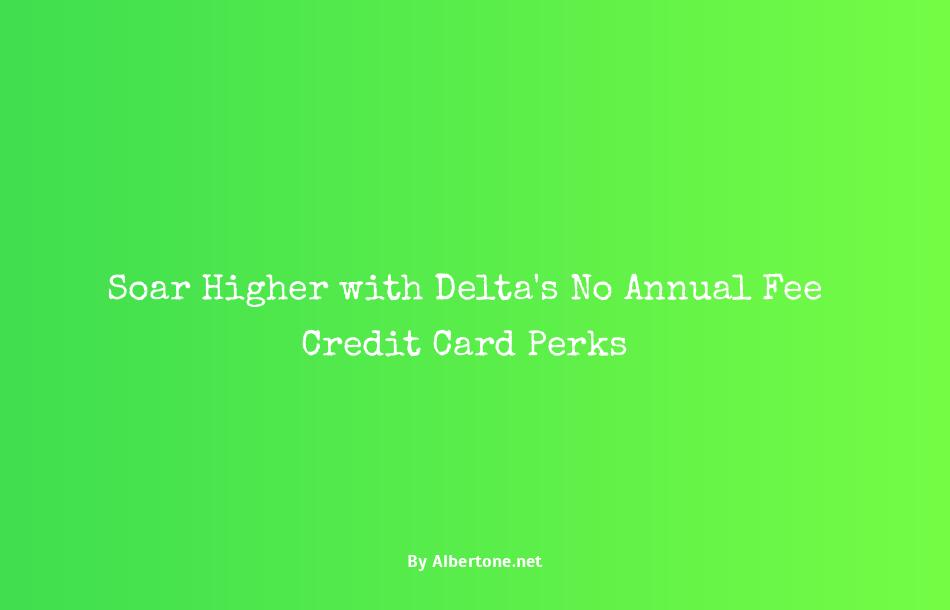 delta credit card no annual fee