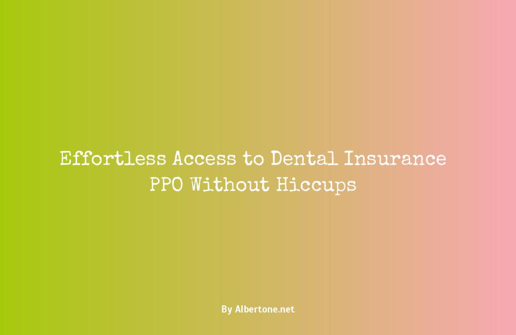 dental insurance ppo no waiting period