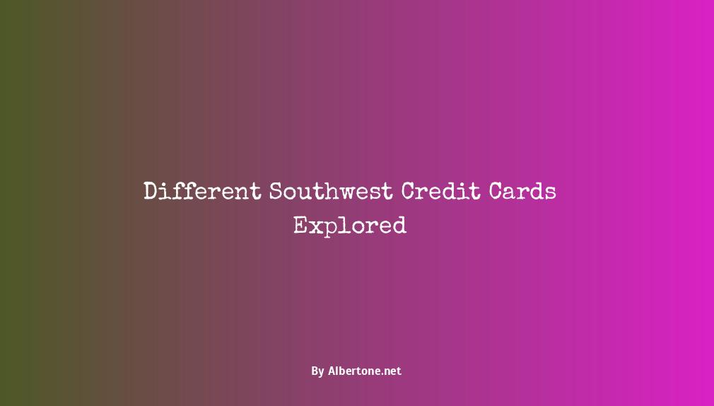different southwest credit cards