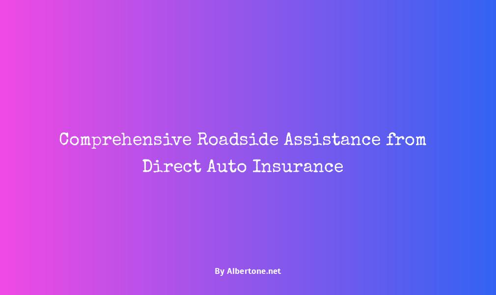 direct auto insurance roadside assistance