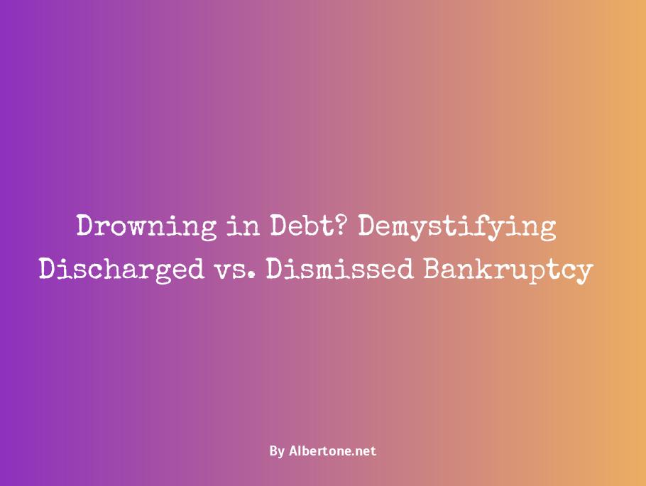 discharged vs dismissed bankruptcy