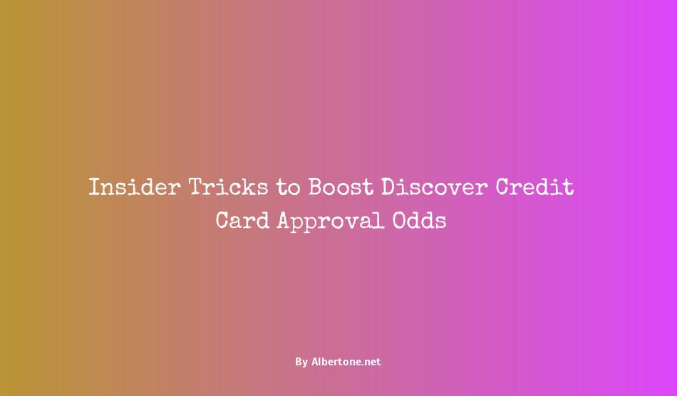 discover credit card approval odds