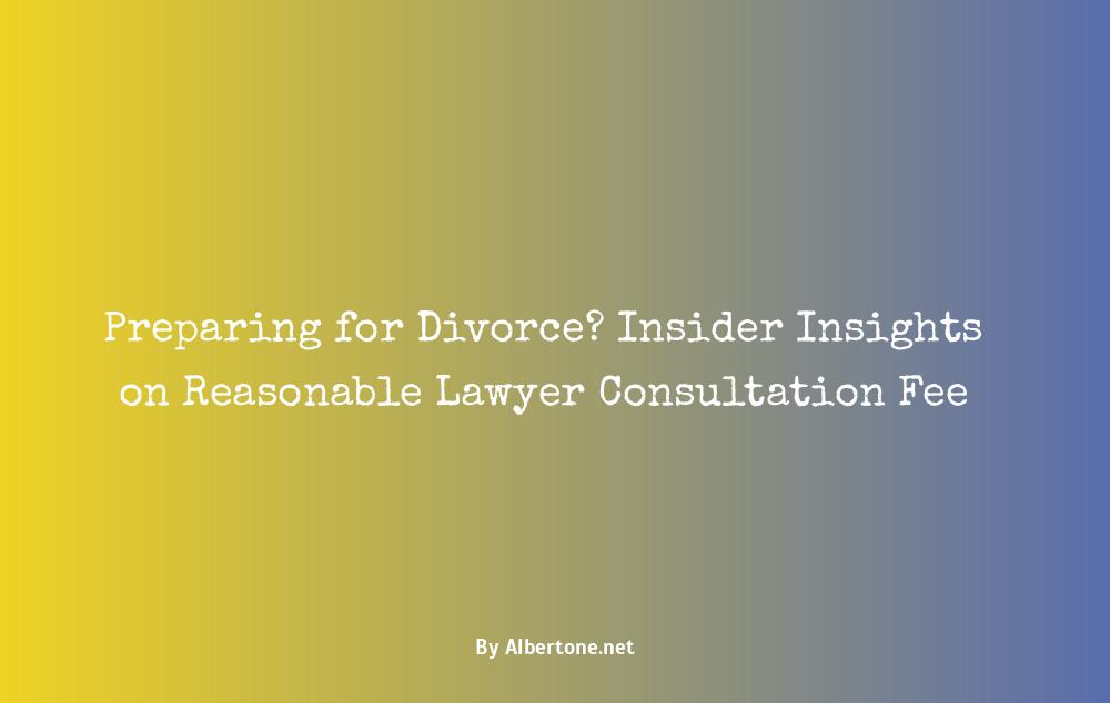 divorce lawyer consultation fee