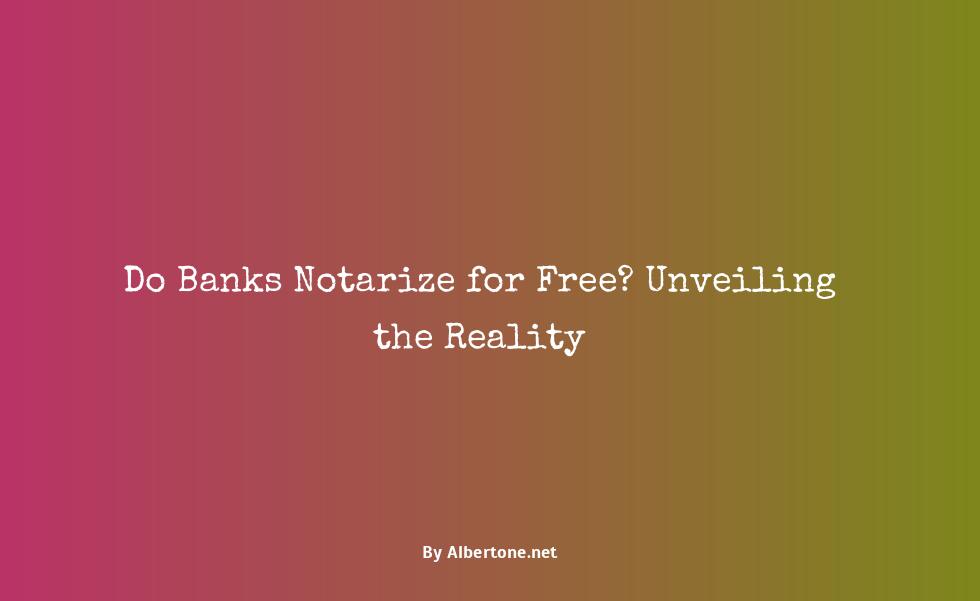 do banks notarize for free