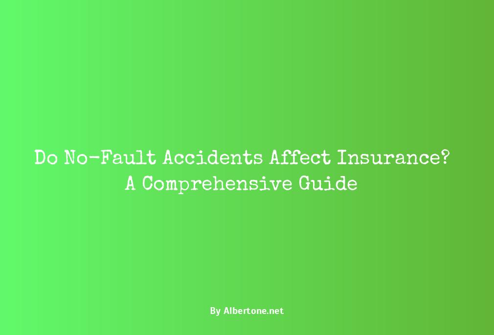 do no fault accidents affect insurance