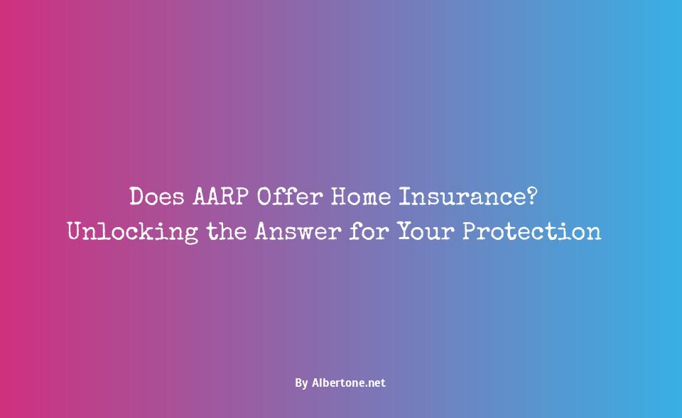 does aarp offer home insurance