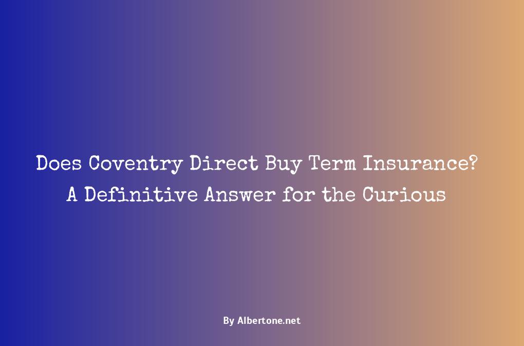 does coventry direct buy term insurance