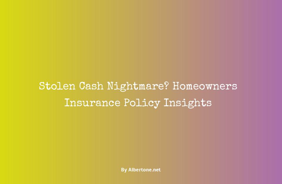 does homeowners insurance cover stolen cash