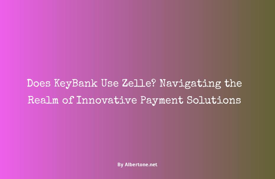 does keybank use zelle