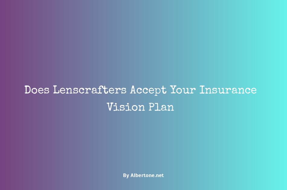 does lenscrafters take insurance