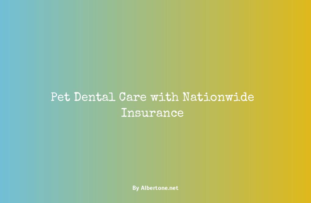 does nationwide pet insurance cover dental