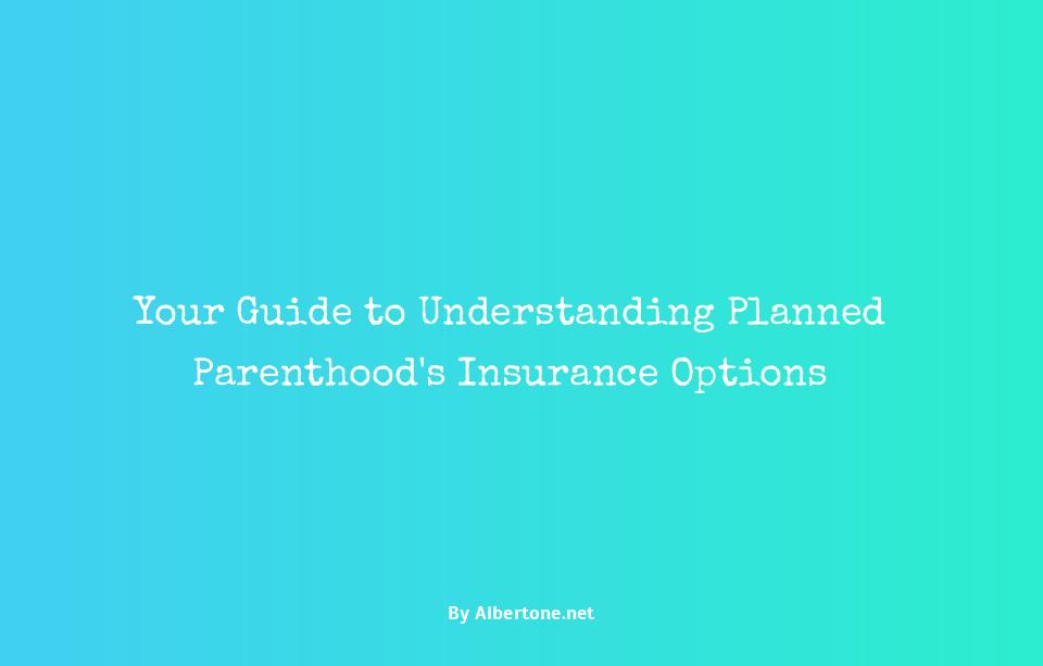 does planned parenthood take insurance